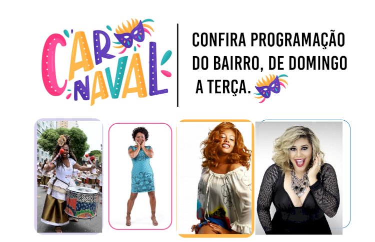 Confira programação do Carnaval de Pau da lima, de Domingo a Terça.